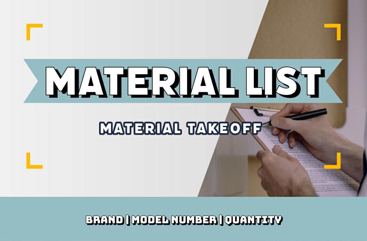 MATERIAL LIST, MATERIAL TAKEOFF